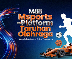 M88 Msports - Platform Taruhan Olahraga